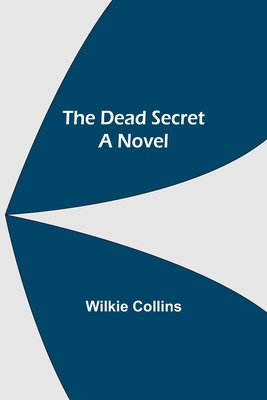 The Dead Secret A Novel 9354599826 Book Cover