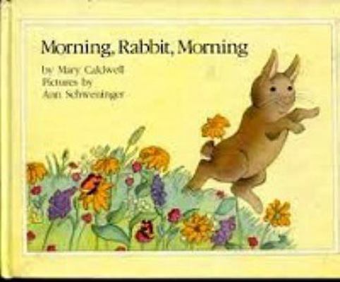 Morning, Rabbit, Morning 0060209402 Book Cover