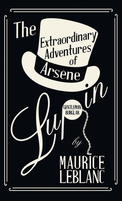 The Extraordinary Adventures of Arsène Lupin, G... 1528770897 Book Cover