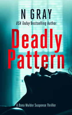 Deadly Pattern: A Suspense Thriller 1036701751 Book Cover