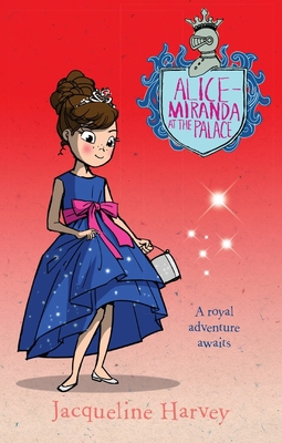 Alice-Miranda at the Palace: Volume 11 1760891827 Book Cover