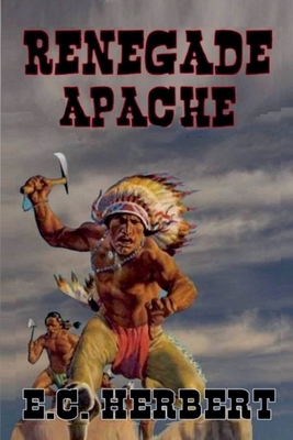 Renegade Apache B0D9CC933P Book Cover