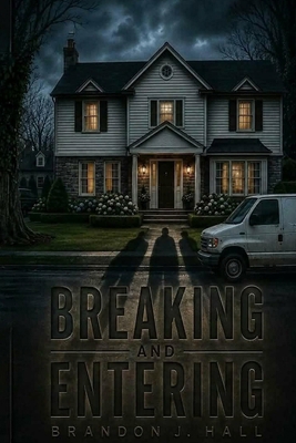Breaking and Entering B0HG547H4D Book Cover