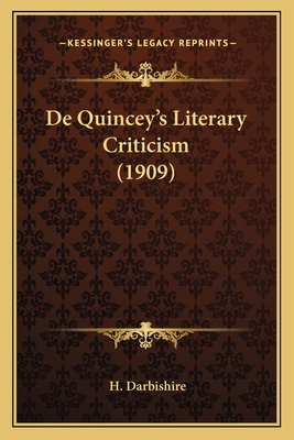 De Quincey's Literary Criticism (1909) 1164064703 Book Cover