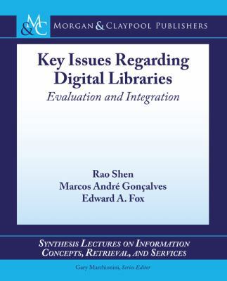 Key Issues Regarding Digital Libraries: Evaluat... 1608459128 Book Cover