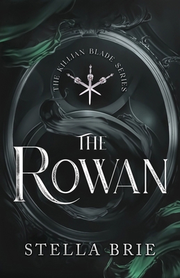 The Rowan: Killian Blade Series - An Urban Fant... 1735771562 Book Cover