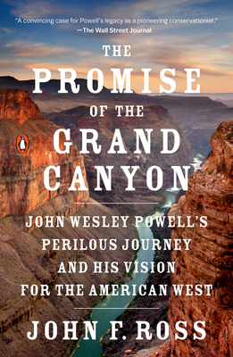 The Promise of the Grand Canyon: John Wesley Po... 0143128957 Book Cover