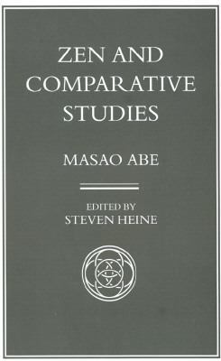 Zen and Comparative Studies: Part Two of a Two-... 0824818318 Book Cover