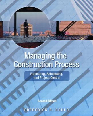 Managing the Construction Process: Estimating, ... 0130604062 Book Cover
