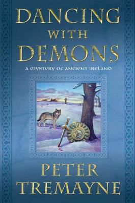 Dancing with Demons: A Mystery of Ancient Ireland 0312587414 Book Cover