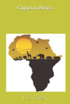 Cupid in Africa 1691330213 Book Cover