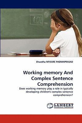 Working Memory and Complex Sentence Comprehension 3844307427 Book Cover
