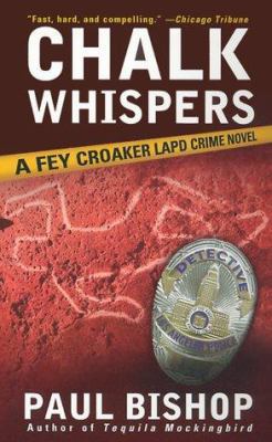Chalk Whispers: A Fey Croaker LAPD Crime Novel 0743412079 Book Cover