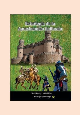 Estrategia de la Aproximación Indirecta (Spanis... [Spanish] 1538087081 Book Cover
