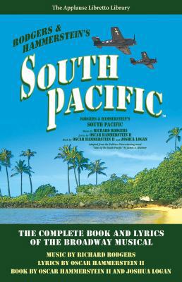 South Pacific: The Complete Book and Lyrics of ... 1480355542 Book Cover