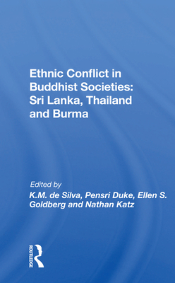 Ethnic Conflict In Buddhist Societies: Sri Lank... 0367153092 Book Cover