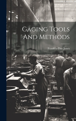 Gaging Tools And Methods 1020442980 Book Cover