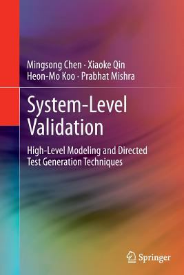 System-Level Validation: High-Level Modeling an... 1489986294 Book Cover