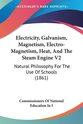 Electricity, Galvanism, Magnetism, Electro-Magn... 1436830885 Book Cover