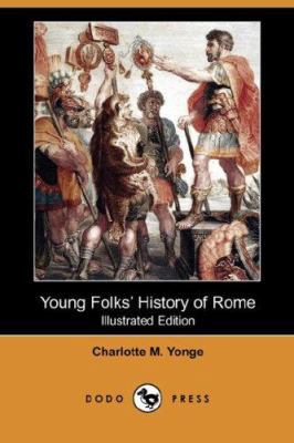 Young Folks' History of Rome (Illustrated Editi... 1406555541 Book Cover