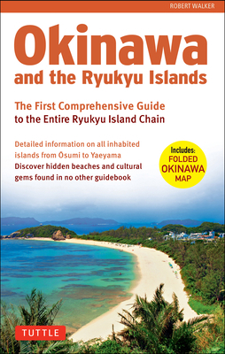 Okinawa and the Ryukyu Islands: The First Compr... 4805312335 Book Cover