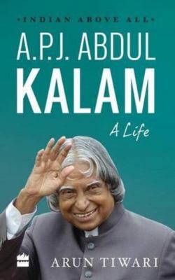 A.P.J. Abdul Kalam: A Life 9351776913 Book Cover