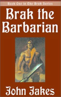 Brak the Barbarian 0759226822 Book Cover