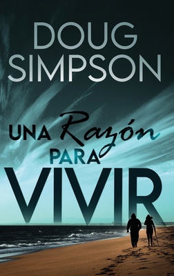 Una razón para vivir [Spanish] [Large Print] 4824181607 Book Cover