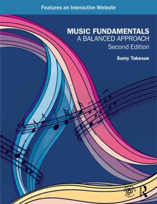 Music Fundamentals: A Balanced Approach 0415621968 Book Cover