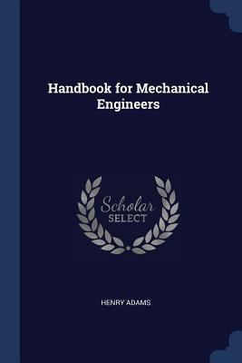 Handbook for Mechanical Engineers 1376524872 Book Cover