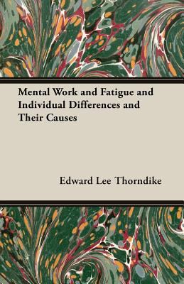 Mental Work and Fatigue and Individual Differen... 1406736465 Book Cover