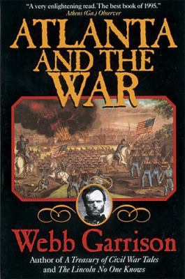 Atlanta and the War 1558534148 Book Cover