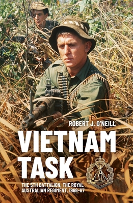 Vietnam Task: The 5th Battalion, The Royal Aust... 1760465372 Book Cover