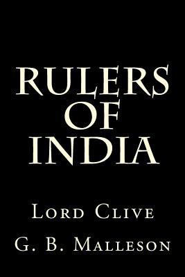 Rulers of India: Lord Clive 1522942874 Book Cover