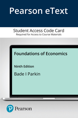 Pearson Etext Foundations of Economics -- Acces... 0136715419 Book Cover