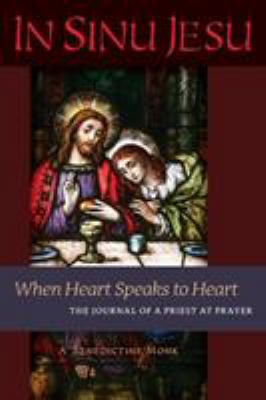 In Sinu Jesu: When Heart Speaks to Heart-The Jo... 1621382192 Book Cover