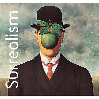 Surrealism (The World's Greatest Art) (The Worl... 1844512673 Book Cover