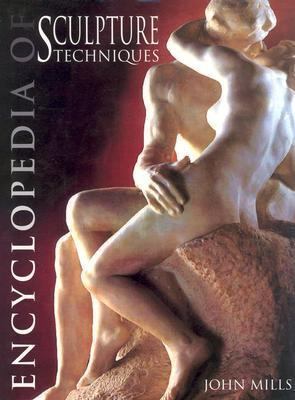 Encyclopedia of Sculpture Techniques 0713486546 Book Cover