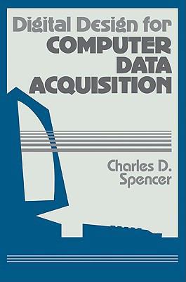 Digital Design for Computer Data Acquisition 0521102553 Book Cover