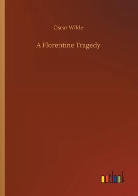 A Florentine Tragedy 373265835X Book Cover