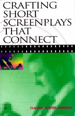 Crafting Short Screenplays That Connect 0240803787 Book Cover