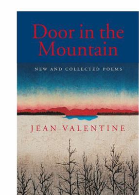 Door in the Mountain: New and Collected Poems, ... 0819567124 Book Cover