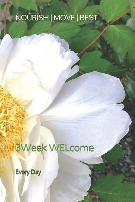 Nourish Move Rest: 3Week WELcome 107058570X Book Cover