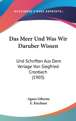 Das Meer Und Was Wir Daruber Wissen: Und Schrif... [German] 1160595933 Book Cover