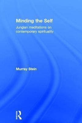 Minding the Self: Jungian meditations on contem... 0415377854 Book Cover
