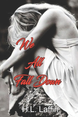 We All Fall Down B086G191BK Book Cover