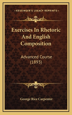 Exercises in Rhetoric and English Composition: ... 1164734202 Book Cover