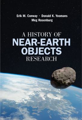 A History of Near-Earth Objects Research 1626830681 Book Cover