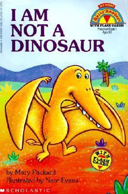 I Am Not a Dinosaur, with Flash Cards 0785726233 Book Cover