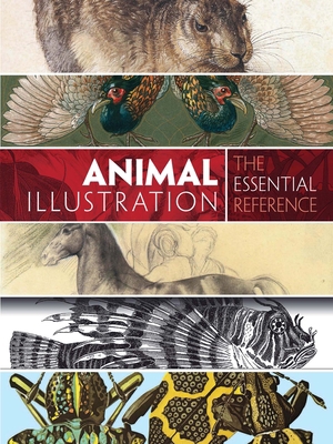 Animal Illustration: The Essential Reference 0486799867 Book Cover